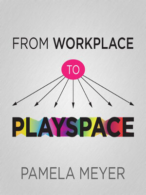 cover image of From Workplace to Playspace